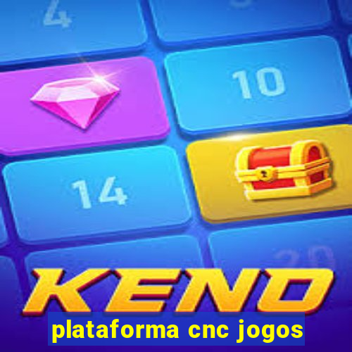 plataforma cnc jogos